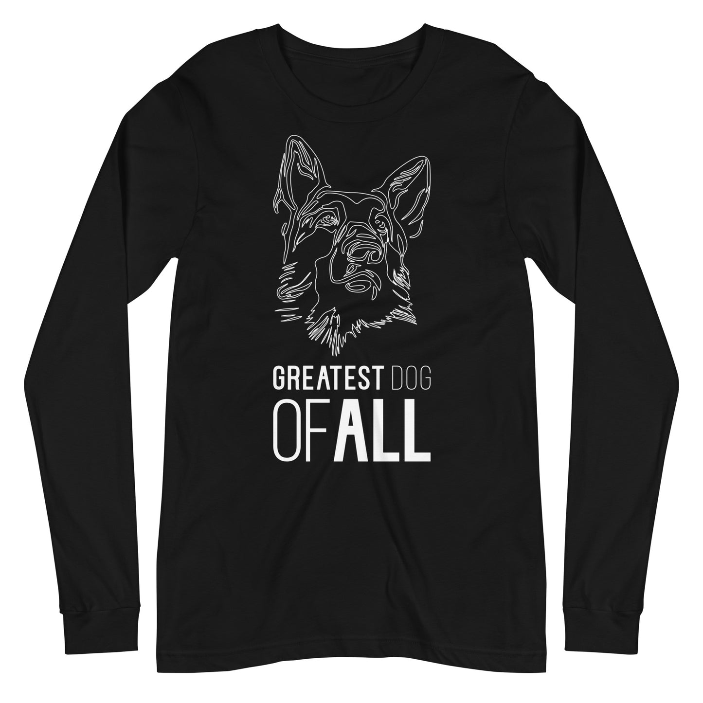 White line German Shepherd face with Greatest Dog of All caption on unisex black long sleeve t-shirt