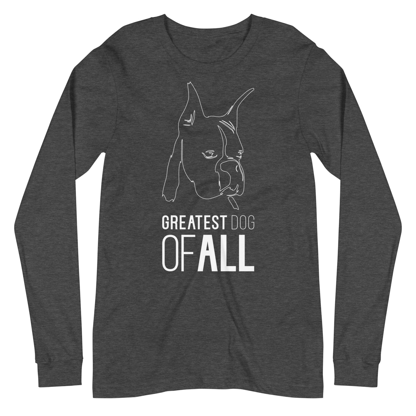 White line Boxer face with Greatest Dog of All caption on unisex dark grey heather long sleeve t-shirt
