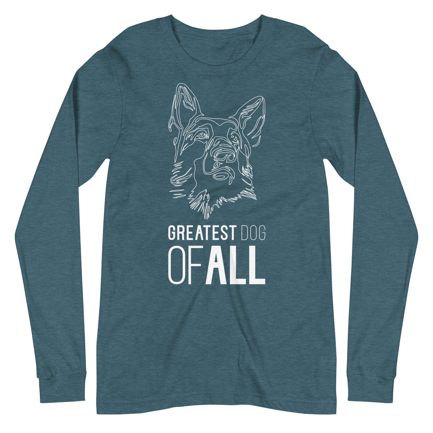 White line German Shepherd face with Greatest Dog of All caption on unisex heather deep teal long sleeve t-shirt