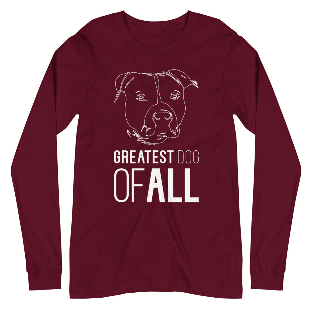 White line American Staffordshire face with Greatest Dog of All caption on unisex maroon long sleeve t-shirt