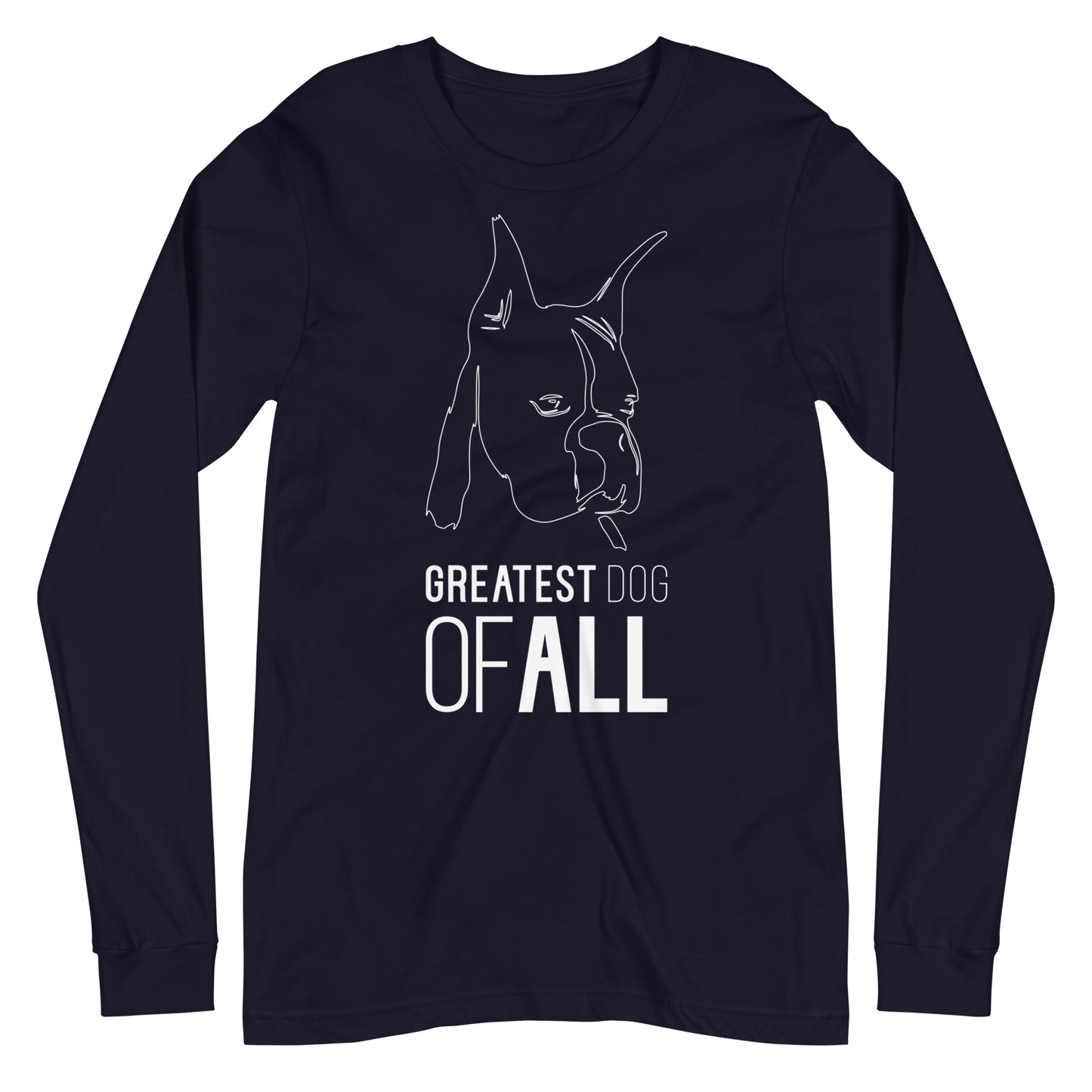 White line Boxer face with Greatest Dog of All caption on unisex navy long sleeve t-shirt