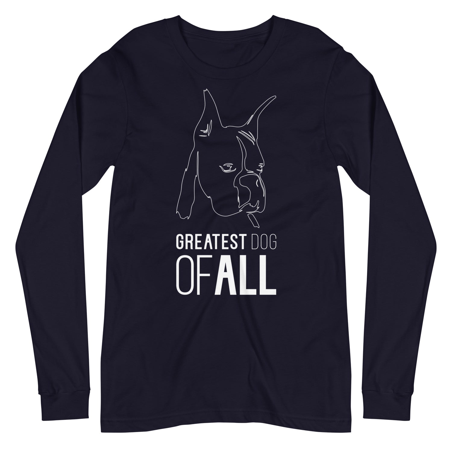 White line Boxer face with Greatest Dog of All caption on unisex navy long sleeve t-shirt