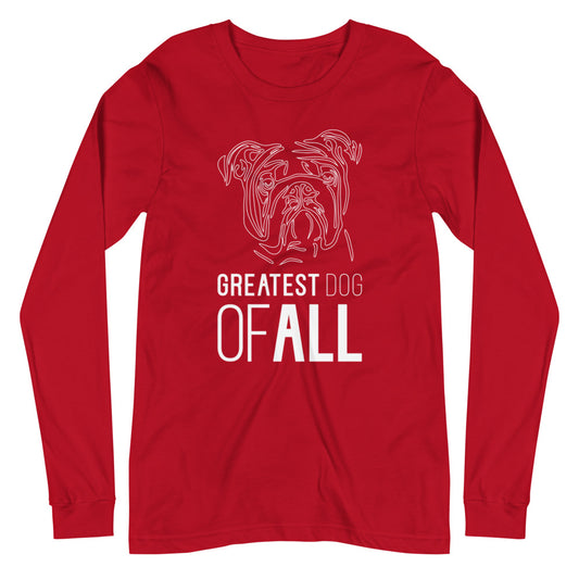White line Bulldog face with Greatest Dog of All caption on unisex red long sleeve t-shirt