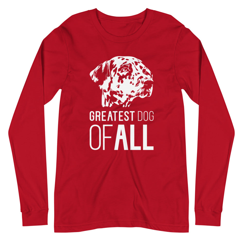 White Dalmatian face silhouette with Greatest Dog of All caption on unisex red long sleeve t-shirt
