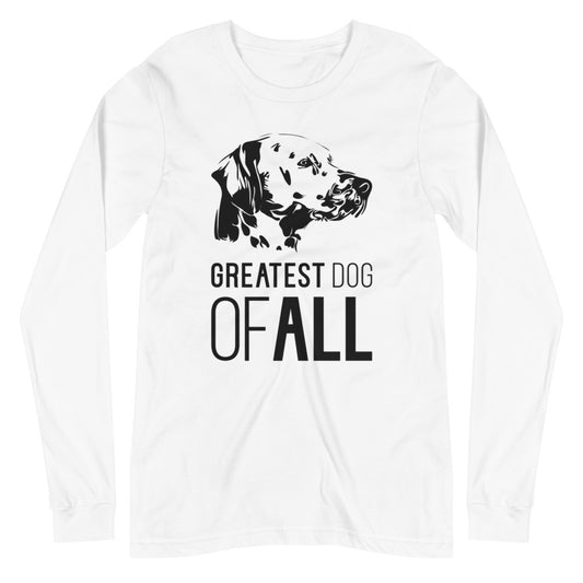 Black Dalmatian face silhouette with Greatest Dog of All caption on unisex white long sleeve t-shirt