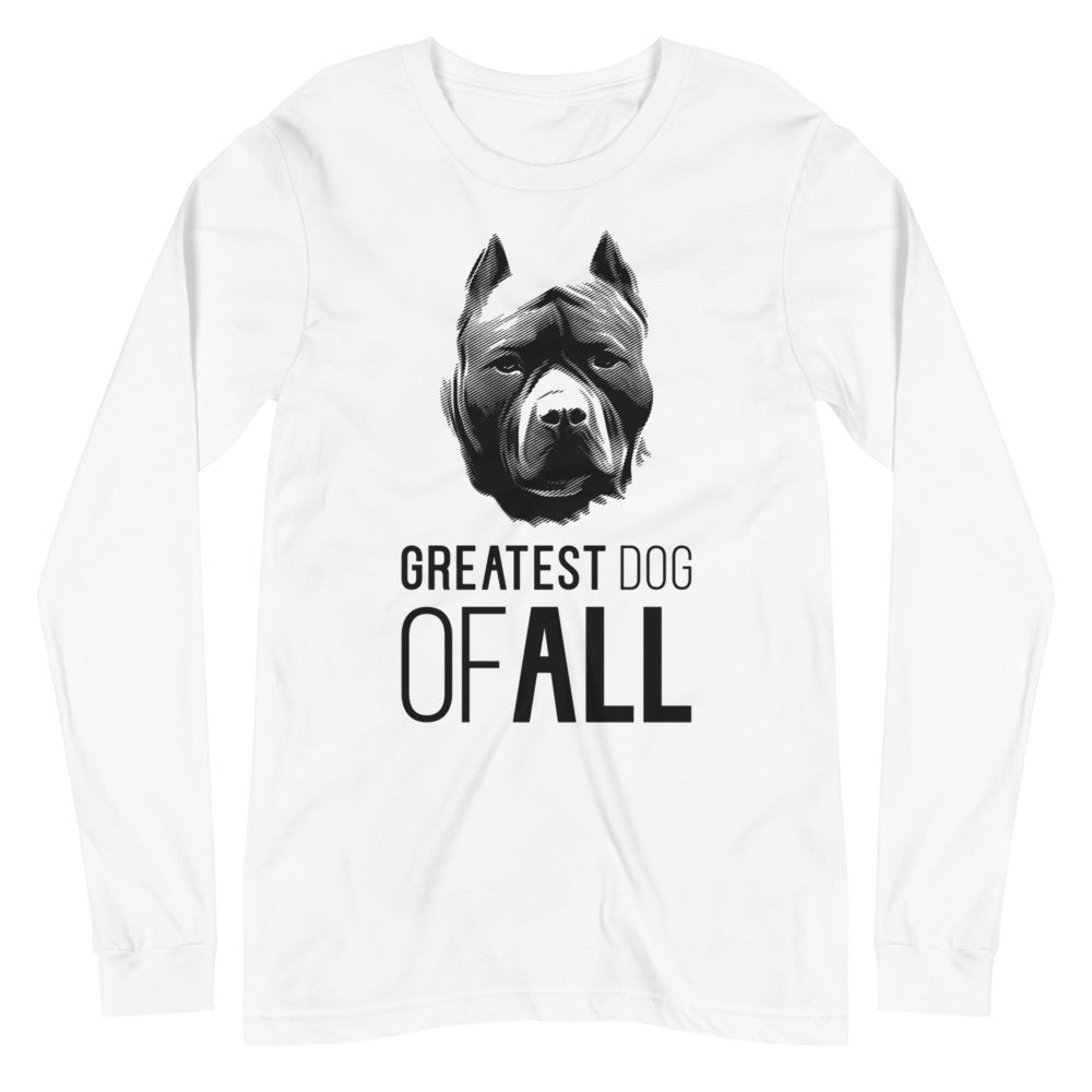 Black Pit Bull face silhouette with Greatest Dog of All caption on unisex white long sleeve t-shirt