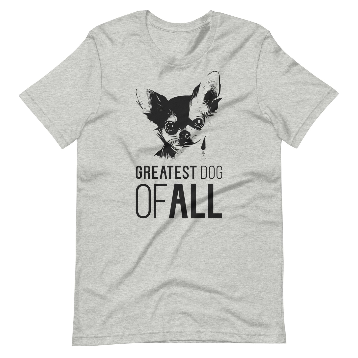 Black Chihuahua face silhouette with Greatest Dog of All caption on unisex athletic heather t-shirt