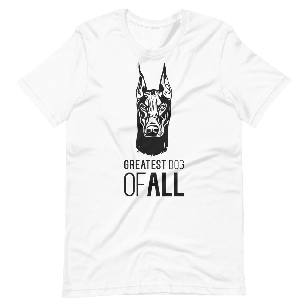 Black Doberman face silhouette with Greatest Dog of All caption on unisex white t-shirt