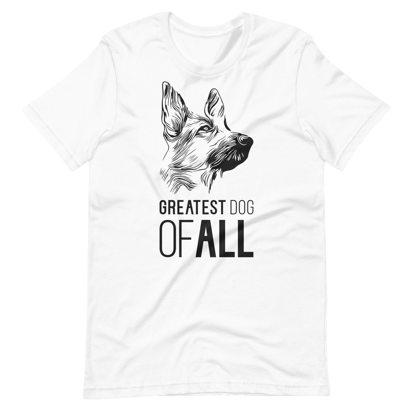 Black German Shepherd face silhouette with Greatest Dog of All caption on unisex white t-shirt