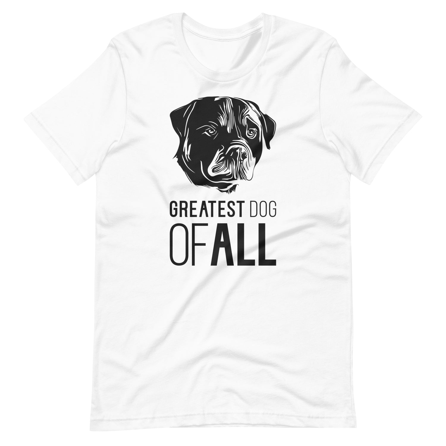 Black Rottweiler face silhouette with Greatest Dog of All caption on unisex white t-shirt